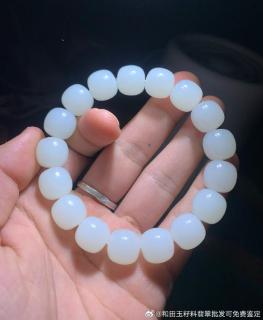 和田玉手串手链新品!颗颗过眼过灯,微结构细腻,温润如脂,佩精选12/13
